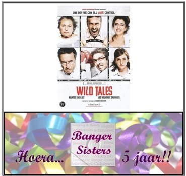 15. Banger Sisters 5 jaar! Win de dvd van Wild Tales!