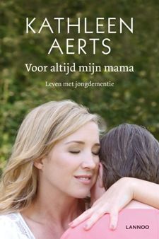 Voor altijd mijn mama – Kathleen Aerts