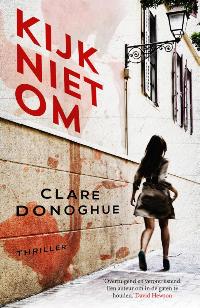 Kijk niet om – Clare Donoghue