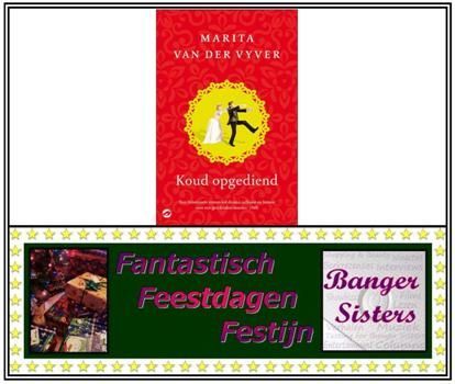 15. Fantastisch Feestdagen Festijn- Win Koud opgediend van Marita van der Vyver!