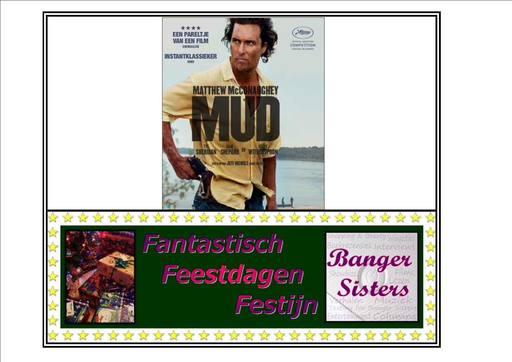 6. Fantastisch Feestdagen Festijn- Win de dvd film Mud!