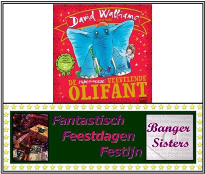 9. Fantastisch Feestdagen Festijn- Win De superreuze vervelende olifant van David Walliams!