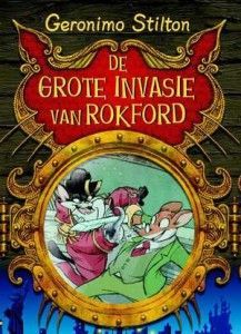 De grote invasie van Rokfort – Geronimo Stilton