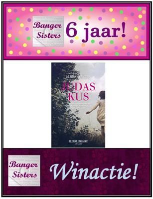 06. Banger Sisters 6 jaar! Win Judaskus van Linda Jansma!