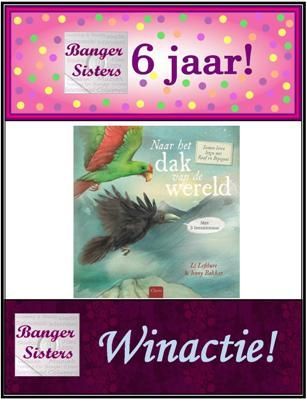 19. Banger Sisters 6 jaar! Win Naar het dak van de wereld van Li Lefébure!