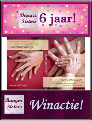 25. Banger Sisters 6 jaar! Win ¡Ondersteboven! van Nancy Walburg!